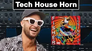 How to Make Tech House Horns like FISHER 