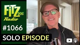Going Solo Today (Fitzdog Radio #1066) | Greg Fitzsimmons