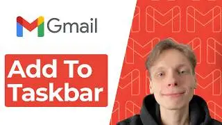 How To Add Gmail To Taskbar [2026 Guide]