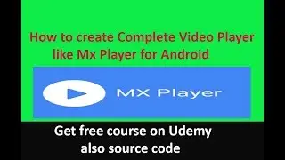 How to create Complete Video Player like Mx Player for Android