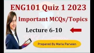 ENG101 Quiz 1 VIP MCQs Lecture 6-10 | EN101 Quiz 1 Fall 2023| VU ENG101 Quiz 1 2023 by Maria Parveen