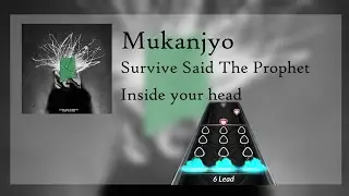 [Clone Hero] Survive Said The Prophet - Mukanjyo