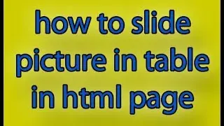 How to slide picture in table in html page in urdu /hindi