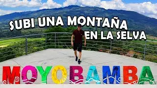 MOYOBAMBA en DOS días - Subí una MONTAÑA en la SELVA