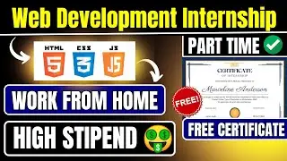 🔴Part time internship | Web development internship | Work from Home | Certificate + Stipend 🔥