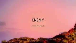 Imagine Dragons   Enemy Lyrics ft  JID