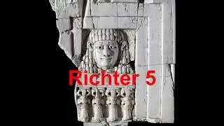 [Verständlich erklärt] Richter 5 - שופטים ה - Das Deboralied