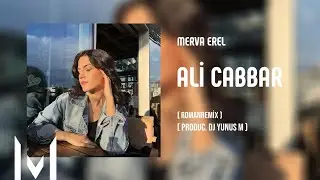 Merva Erel - Ali Cabbar RomanRemix 2023 | Dj Yunus Remix