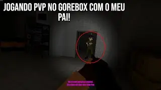 Playing PVP on GoreBox with my dad!!