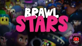 Brawl stars 🤩