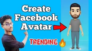 How to Create Facebook Avatar? New Facebook Trend 🔥