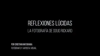 #ReflexionesLúcidas: La fotografía de Doug Rickard