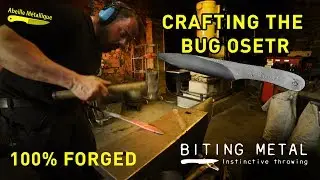 Crafting the Bug Osetr - 100% Forged instinctive knife