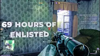 69 Hours of Best ENLISTED Game MONTAGE