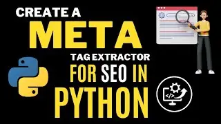 Create a Meta Tag Extractor Using Python | SEO tips with python