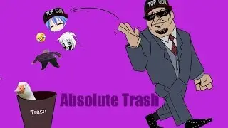 Absolute Trash