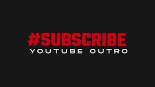 Outro Template for Youtube Free Download + No Copyright