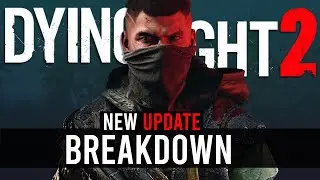 Dying Light 2 - New Update Trailer Breakdown | Everything You Missed