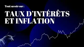 Taux d'intérêts et Inflation, quelle relation ? | Apprendre la Bourse