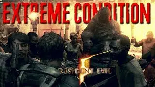 Resident Evil 5 PC | EXTREME CONDITION REMAKER MOD | (I rage quit)