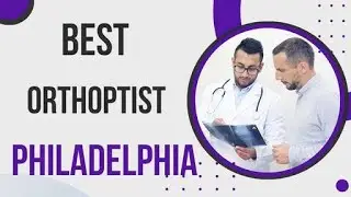 Orthoptist in Philadelphia, United States