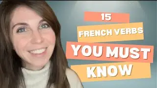15 Must-Know French Verbs 🇫🇷 (Learn to Use Them Like a Native!)