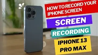 iPhone 13 Pro Max: How To Screen Record & Enable Audio Microphone 🎤 :Record Etc .@Bastech&Gadgets