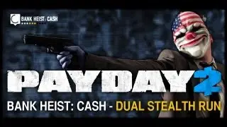 Payday 2 - Stealth Bank Heist on Overkill! Guide & Walkthrough