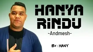 HANYA RINDU (Lirik) - Andmesh