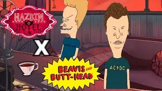 Beavis and Butthead x Hazbin Hotel (fanmade crossover)