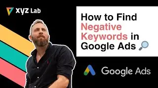 How to Find Negative Keywords for Your Google Ads Campaigns