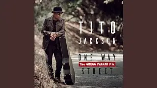 Tito Jackson - One Way Street (The Gregg Pagani Mix) HD