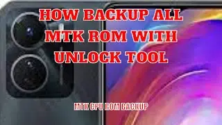 How Backup All MTK Rom With Unlock Tool