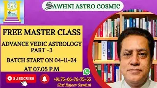 ADVANCE VEDIC ASTROLOGY PART - 3