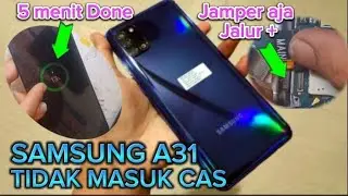 Samsung A31 Tidak bisa Dicas.