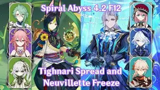 F12 Tighnari Spread and Neuvillette Freeze 9🌟 | Spiral Abyss 4.2 | Genshin Impact