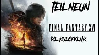FINAL FANTASY XVI Teil 9