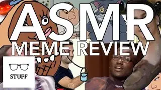 ASMR Meme Review