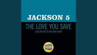The Love You Save (Live On The Ed Sullivan Show, May 10, 1970)