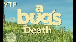 [YTP] A Bug's Death