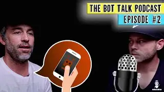 The Bot Talk Podcast w Ryan Baggott - Ep. 002 - Jevon Daly