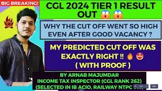 || SSC CGL 2024 TIER 1 RESULT OUT 🔥|| HIGH CUT OFF ?? || 😥😓|| HOW ACCURATE WAS MY PREDICTION ?? ||🔥🔥