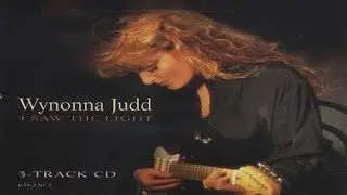 Wynonna I Saw The Light (1992)