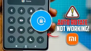 How to Fix Auto Rotate Not Working on Xiaomi Phone | Solve Screen Rotation Issues