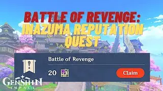 Battle of Revenge World Quest | Genshin Impact