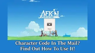 [AFK Journey] Tips & Tricks: How To Use A Code You Get In the In-Game Mail