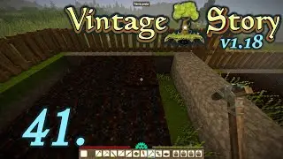 Terra Preta Farms - Let's Play Vintage Story 1.18 Part 41