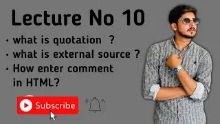 what is quotation? what is external source in Html? How to comments in HTML? in Hindi/Urdu