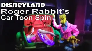 Roger Rabbit's Car Toon Spin - Toon Town - Disneyland!