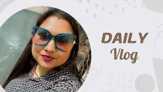 Bahut time baad vlog aaya 🙏ab vlog aana bahut jaruri tha || VAISHALI KOCHAR OFFICIAL||